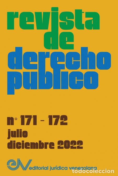 B&uuml;cher: REVISTA DE DERECHO P&Uacute;BLICO (Venezuela), No. 171-172 (julio-diciembre 2022) - ALLAN R. BREWER-CAR&Iacute;AS