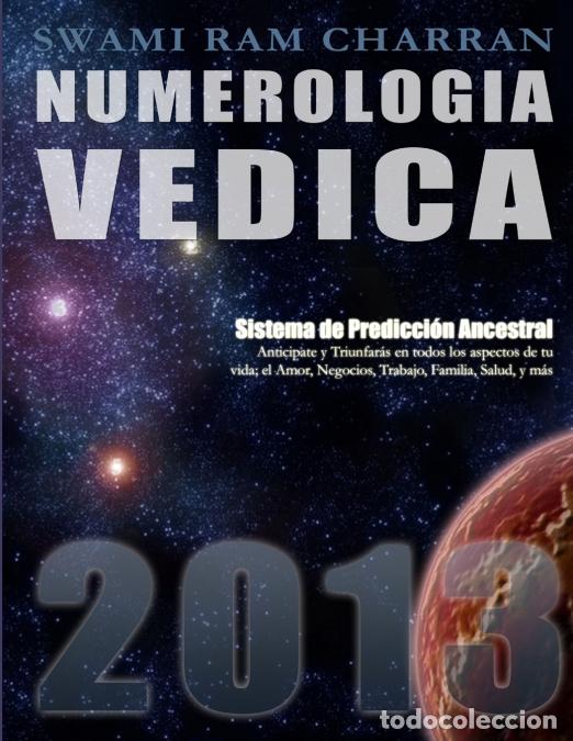 Libros: NUMEROLOGIA VEDICA 2013 - SWAMI RAM CHARRAN - Foto 1