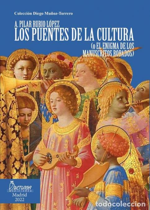 Livres: Los puentes de la cultura - O el enigma de los manuscritos robados - Pilar Rubio L&oacute;pez