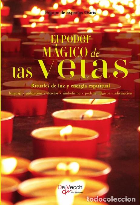 Libri: El poder m&aacute;gico de las velas - Rituales de luz y energ&iacute;a espiritual - Equipo de expertos Osiris