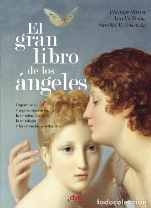 B&uuml;cher: El gran libro de los &aacute;ngeles - Philippe Olivier,Aurelio Penna,Surabhi E. Guastalla