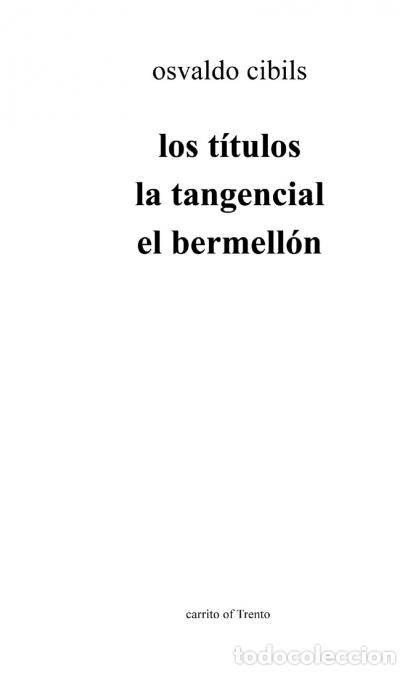 B&uuml;cher: los t&iacute;tulos la tangencial el bermell&oacute;n - osvaldo cibils