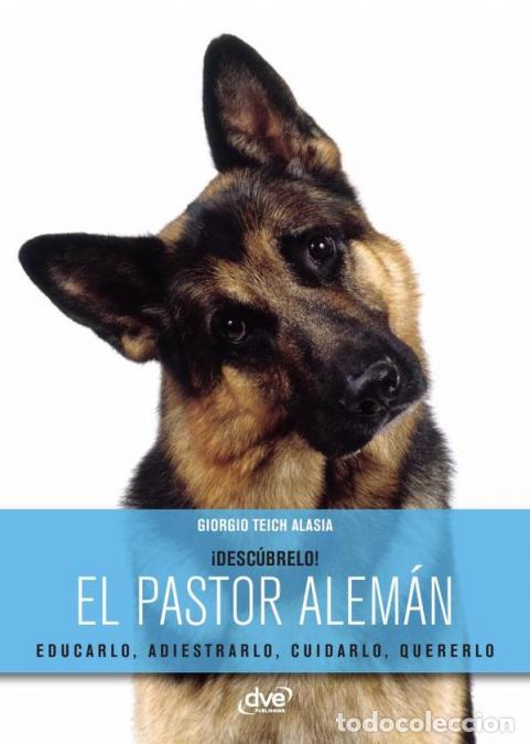 Libri: El pastor alem&aacute;n - Giorgio Teich Alasia