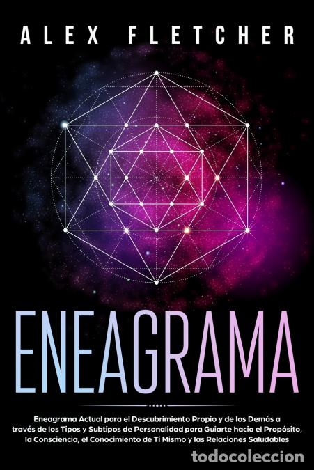 Livres: Eneagrama - Eneagrama Actual para el Descubrimiento Propio y de Los Dem&aacute;s a Trav&eacute;s de Los Tipos y Su
