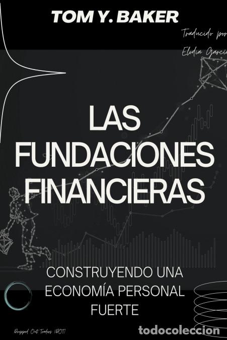 books: Las Fundaciones Financieras - Construyendo una Econom&iacute;a Personal Fuerte [Libro en Espa&ntilde;ol/Spanish Bo