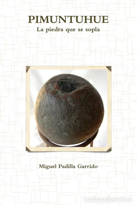 B&uuml;cher: PIMUNTUHUE - Miguel Padilla Garrido