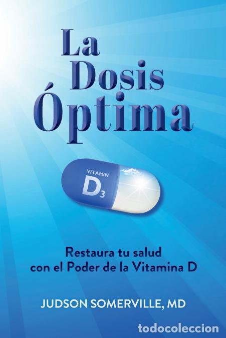 B&uuml;cher: La Dosis &Oacute;ptima - Judson Somerville,Carlos Soto,Eva Blasco