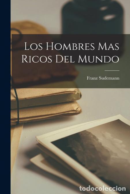 Libri: Los hombres mas ricos del mundo - Franz Sudemann