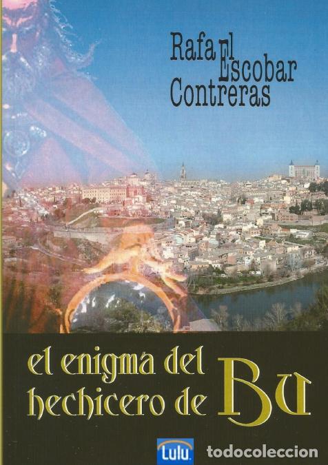 Libri: El enigma del hechicero de Bu - Rafael Escobar Contreras