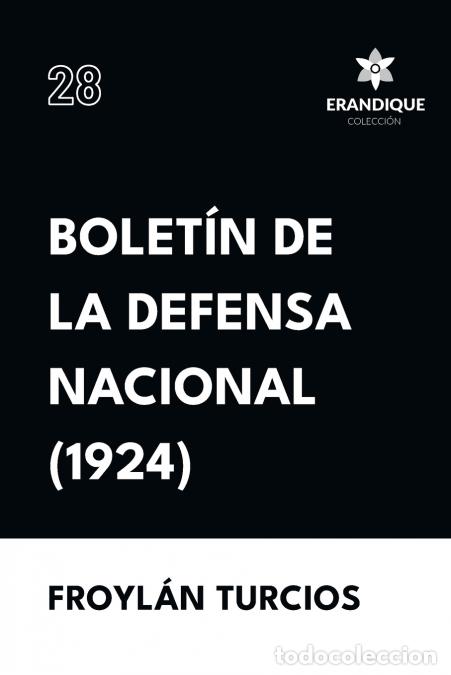 Livros: Bolet&iacute;n de la Defensa Nacional (1924) - Froyl&aacute;n Turcios