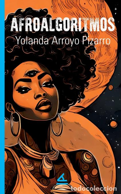 Livros: Afroalgoritmos - Yolanda Arroyo Pizarro