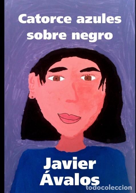 books: Catorce azules sobre negro - Javier &Aacute;valos Santilari