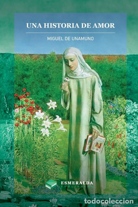 Libros: Una historia de amor - Miguel de Unamuno,Publishing,Esmeralda Publishing