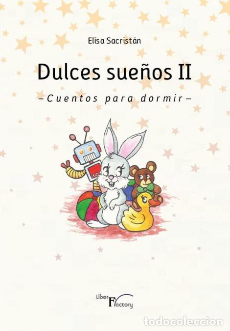 B&uuml;cher: Dulces sue&ntilde;os II - Cuentos para dormir - Elisa Sacrist&aacute;n Utrilla