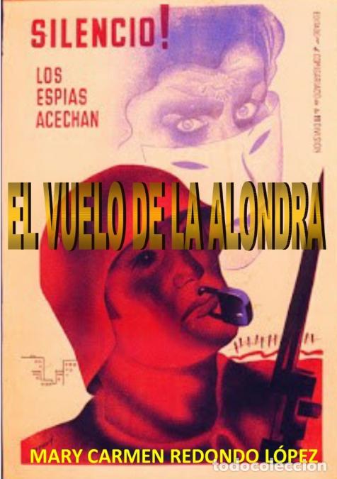 B&uuml;cher: EL VUELO DE LA ALONDRA - MARY CARMEN REDONDO L&Oacute;PEZ
