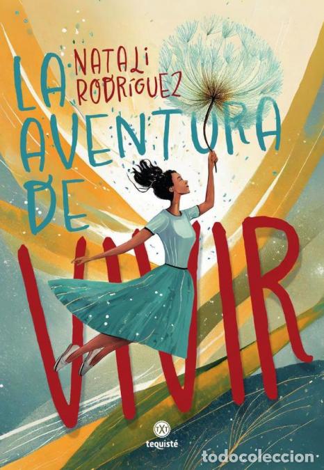 Libri: La aventura de vivir - Natali Rodr&iacute;guez