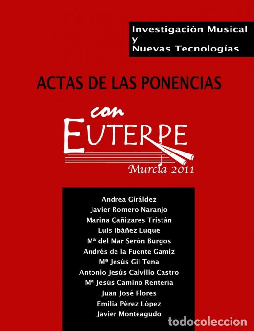 Libri: Investigaci&oacute;n musical y nuevas tecnolog&iacute;as. Actas de las ponencias Con Euterpe 2011 - Antonio Jes&uacute;s