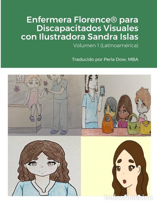 Livres: Enfermera Florence&reg; para Discapacitados Visuales con Ilustradora Sandra Islas - Volumen 1 (Latinoam&eacute;