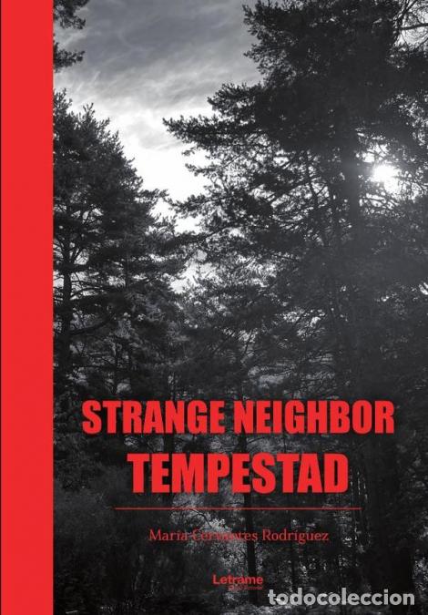 Libri: Strange Neighbor - Tempestad - Mar&iacute;a Cervantes Rodr&iacute;guez