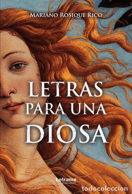 Libri: Letras para una diosa - Mariano Rosique Rico