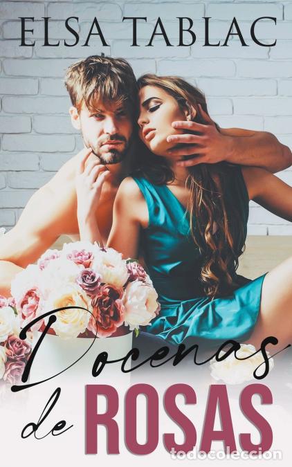 Libros: Docenas de rosas - Elsa Tablac - Foto 1
