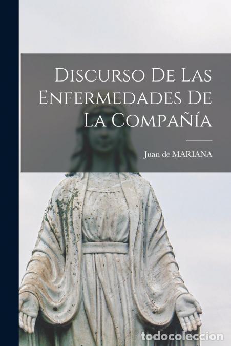 Libri: Discurso De Las Enfermedades De La Compa&ntilde;&iacute;a - Juan de Mariana