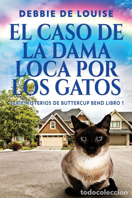 Libri: El Caso de la Dama Loca por los Gatos - Debbie De Louise,Nerio Bracho