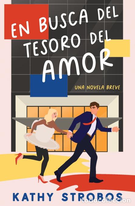 Libros: En Busca del Tesoro del Amor - Kathy Strobos - Foto 1