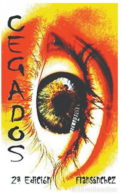 books: CEGADOS - Fran S&aacute;nchez