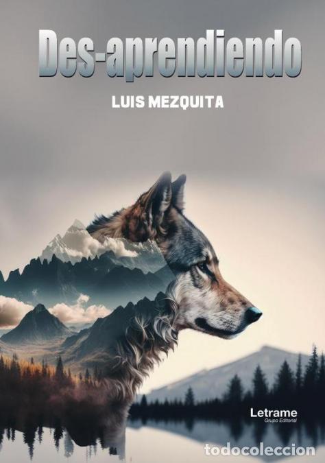 Libri: Des-aprendiendo - Luis Mezquita
