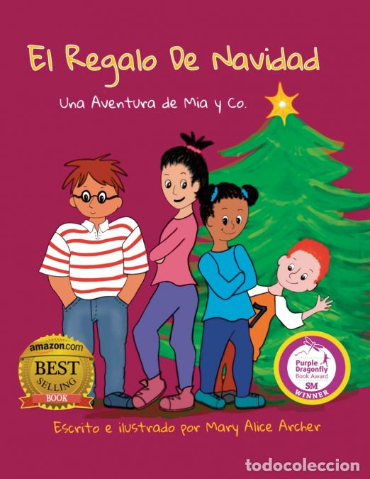 Libros: El Regalo de Navidad - Una Aventura de Mia y Co. - Mary Alice Archer