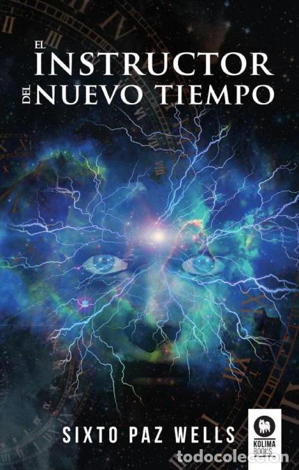 Libri: El instructor del Nuevo Tiempo - Sixto Paz Wells