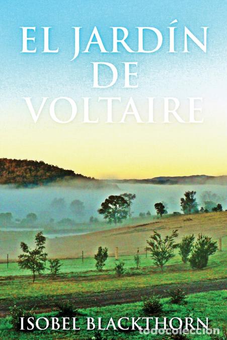 Libri: El Jard&iacute;n de Voltaire - Isobel Blackthorn,Enrique Laurentin