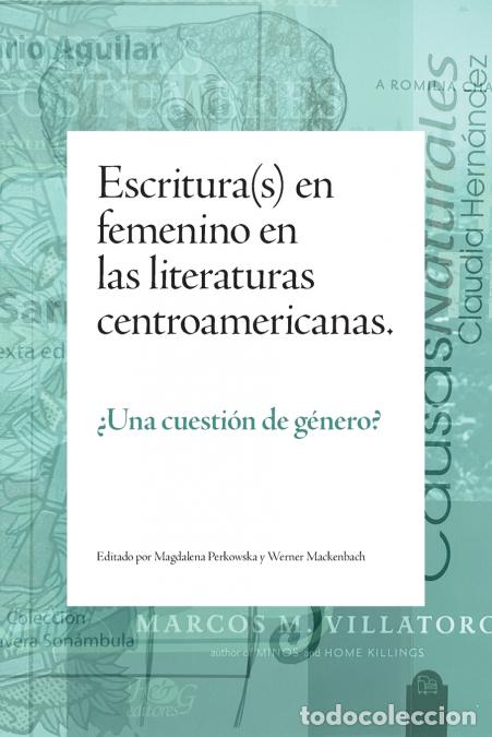 Libri: Escritura(s) en femenino en las literaturas centroamericanas - &iquest;Una cuesti&oacute;n de g&eacute;nero? - Magdalena