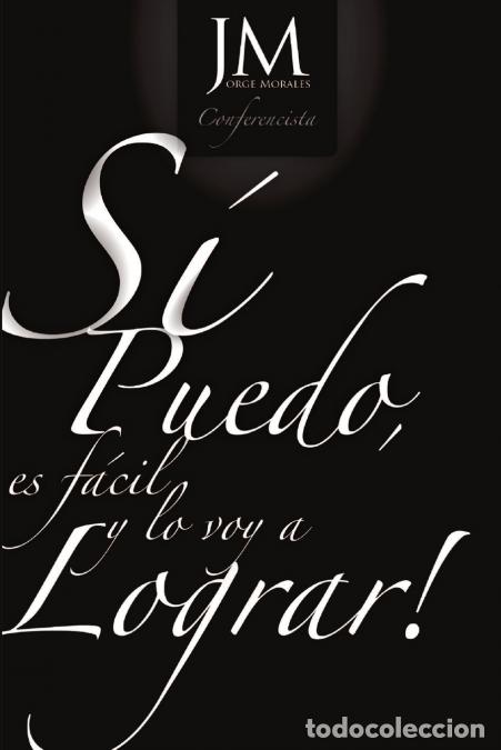 Libros: Si Puedo, Es Facil y lo Voy a Lograr!... - MTG Jorge Morales
