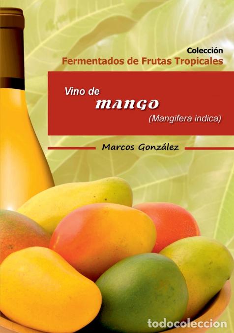 Libros: Vino de Mango - Marcos Gonz&aacute;lez - Foto 1