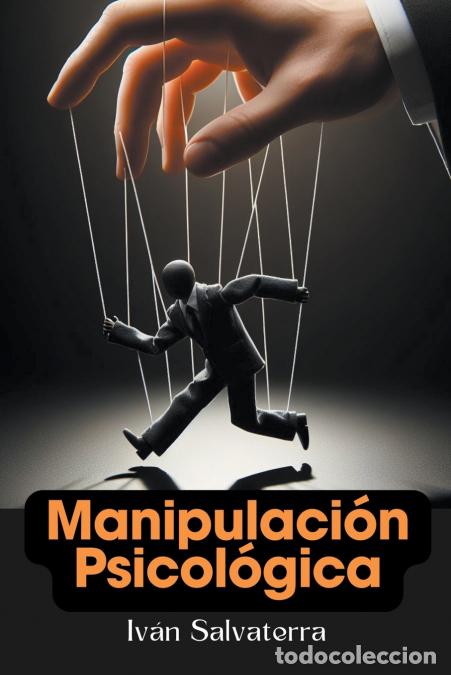 Libri: Manipulaci&oacute;n Psicol&oacute;gica - Iv&aacute;n Salvaterra