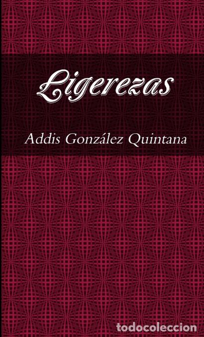 Livros: Ligerezas - Addis Gonz&aacute;lez Quintana