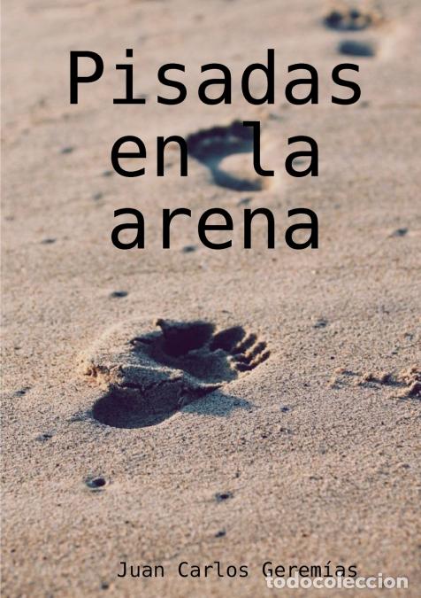 B&uuml;cher: Pisadas en la arena - Juan Carlos Gerem&iacute;as