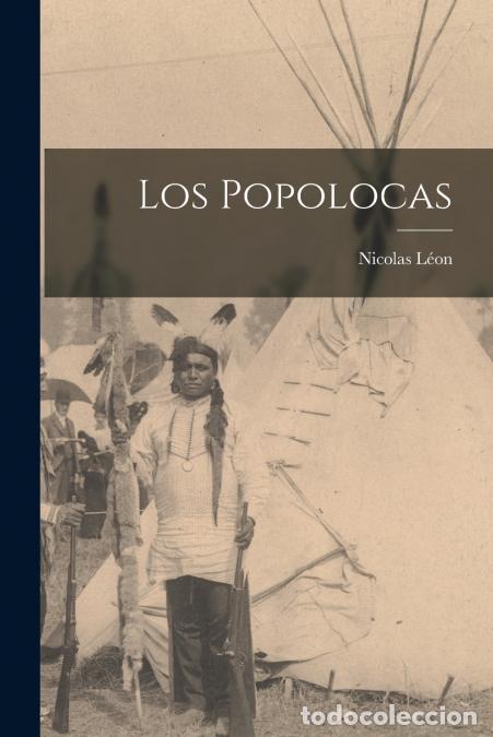 B&uuml;cher: Los Popolocas - Nicolas L&eacute;on