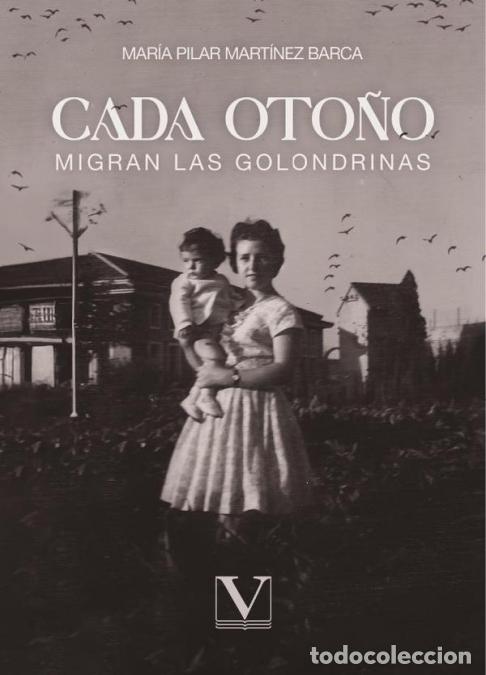 B&uuml;cher: Cada oto&ntilde;o migran las golondrinas - Mar&iacute;a Pilar Mart&iacute;nez Barca