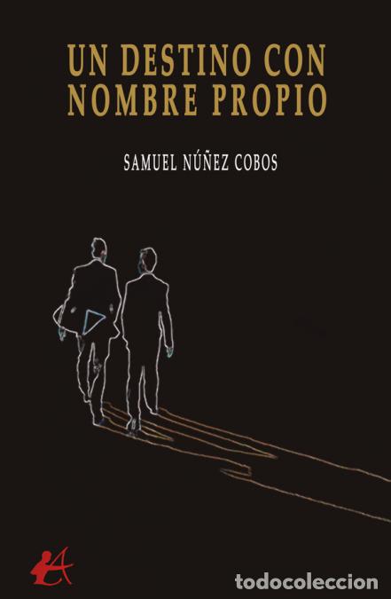books: Un destino con nombre propio - Samuel N&uacute;&ntilde;ez Cobos