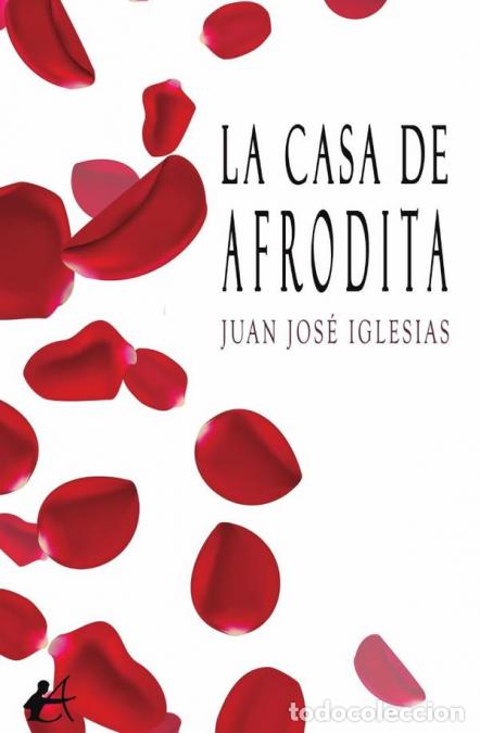 Livros: La casa de Afrodita - Juan Jos&eacute; Iglesias P&eacute;rez