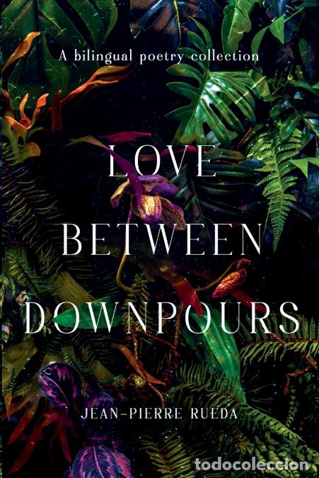 Libri: Amor Entre Aguaceros/Love Between Downpours - Jean-Pierre Rueda