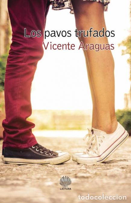 Libri: Los pavos trufados - VICENTE ARAGUAS