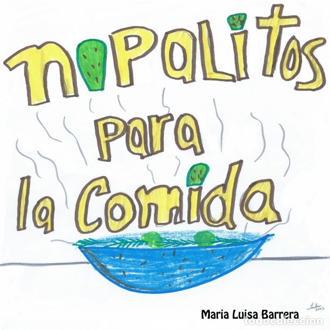 Livros: Nopalitos Para la Comida - Maria Luisa Barrera