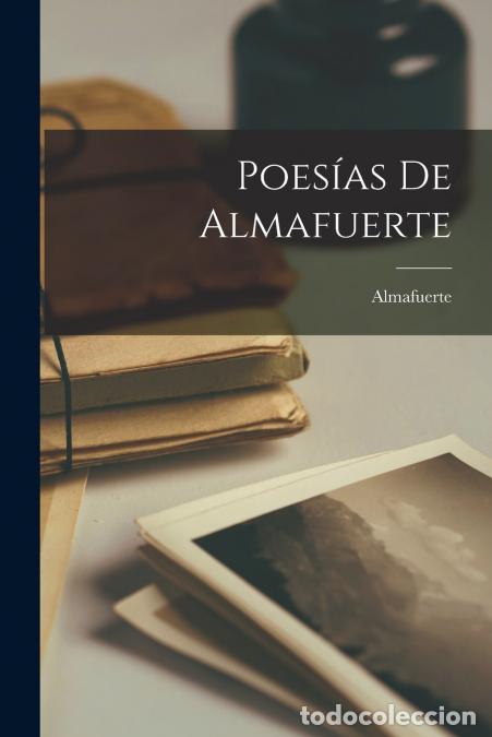 Livros: Poes&iacute;as De Almafuerte - Almafuerte 1854-1917
