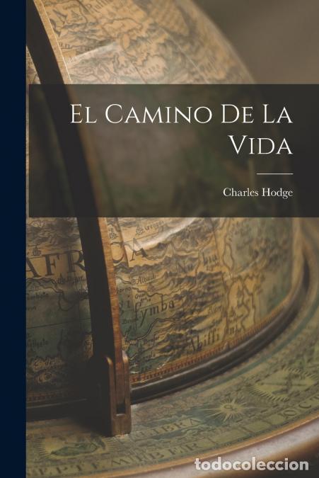 Libros: El Camino De La Vida - Hodge Charles 1797-1878