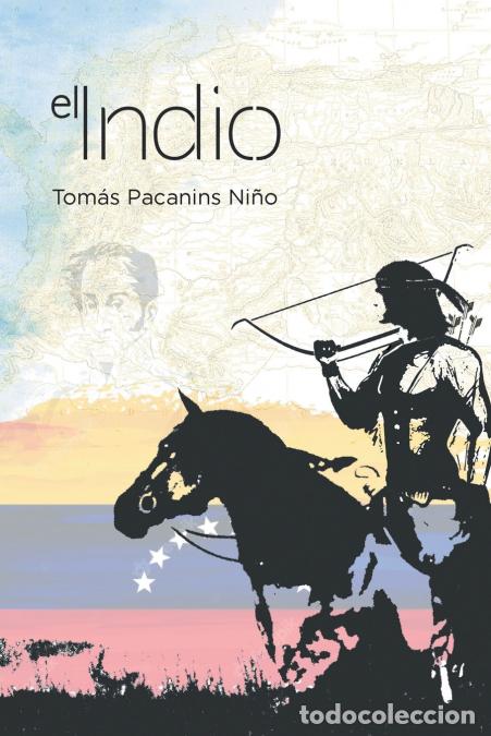 Libros: El Indio - Tom&aacute;s Pacanins Ni&ntilde;o - Foto 1