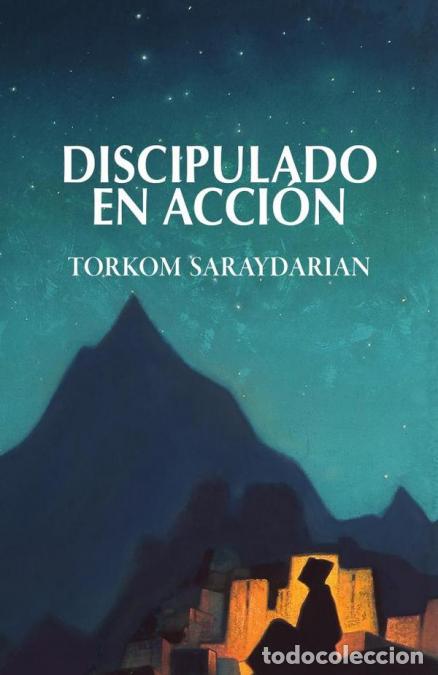 Libri: Discipulado en Acci&oacute;n - Torkom Saraydarian